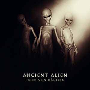 300 Ancient Alien - Erich von D�niken - 7 Inch